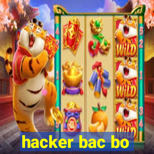 hacker bac bo